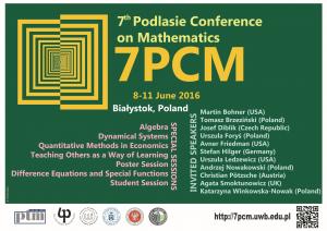 7th Podlasie Conference on Mathematics, 8-11 June 2016, Białystok