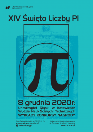 XIV Święto Liczby Pi na Uniwersytecie Śląskim, 8 grudnia 2020, Katowice, on-line