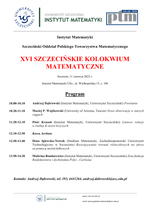 XVI Szczecińskie Kolokwium Matematyczne, 11 czerwca 2022, godz. 10:00, Szczecin